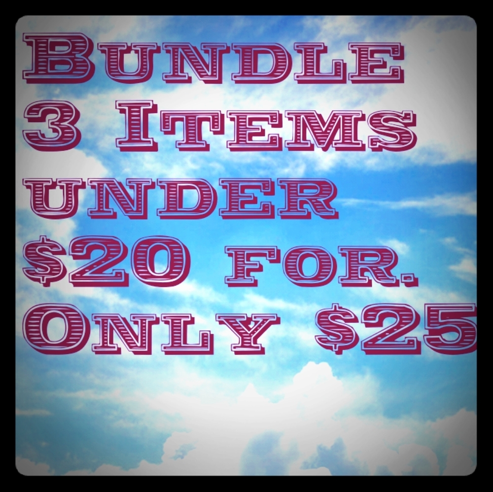 Bundle 3 items under $20 for Only $25